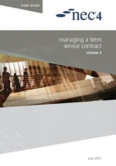 NEC4: Managing a Term Service Contract by NEC NEC