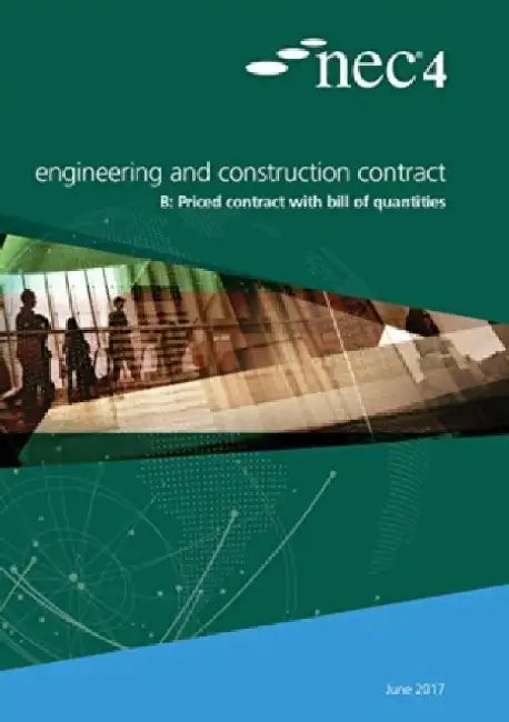 NEC4: Engineering and Construction Contract Option B: priced contract with bill of quantities by NEC NEC