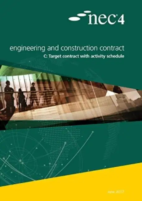 NEC4: Engineering and Construction Contract Option C:  target contract with activity schedule by NEC NEC