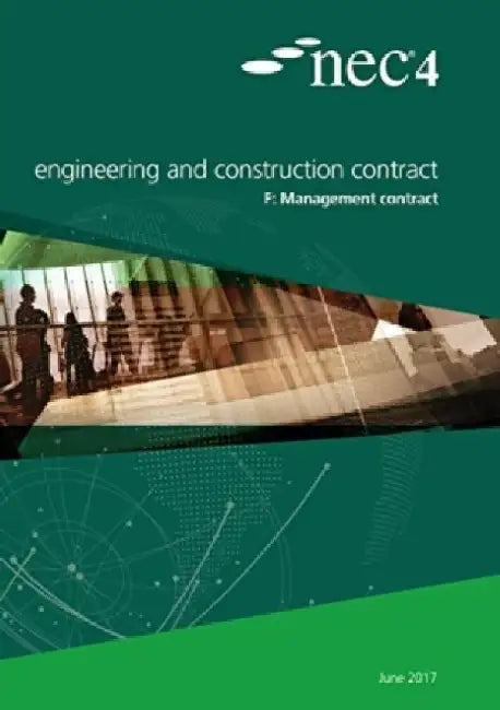 NEC4: Engineering and Construction Contract Option F: management contract by NEC NEC
