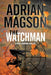The Watchman: A Marc Portman Thriller by Adrian Magson