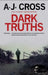 Dark Truths by A. J. Cross