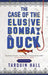 The Case of the Elusive Bombay Duck by Tarquin Hall