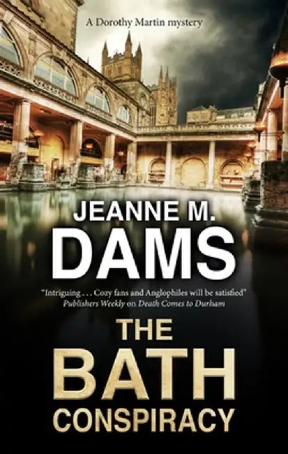 The Bath Conspiracy by Jeanne M. Dams