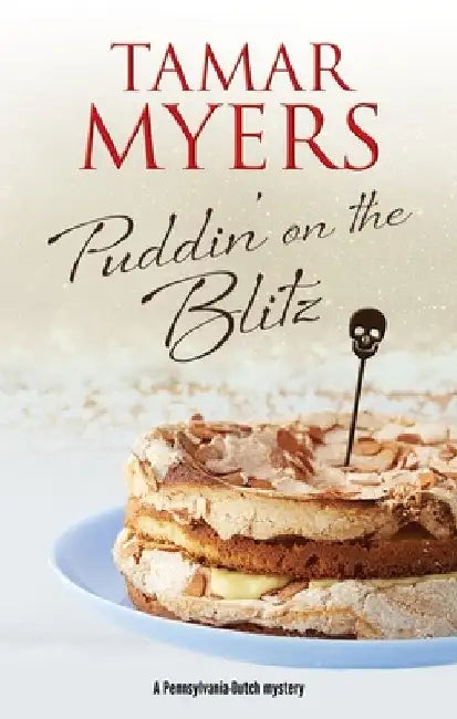 Puddin' on the Blitz by Tamar Myers