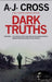 Dark Truths by A. J. Cross