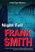 Night Fall by Frank, Smith