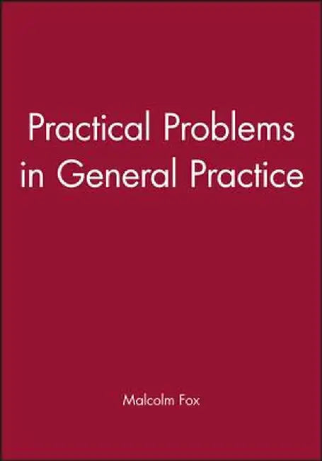 Practical Problems in General Practice by Malcolm Fox