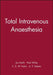 Total Intravenous Anaesthesia by Ian Smith
