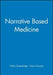 Narrative Based Medicine by Trisha Greenhalgh