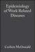 Epidemiology of Work Related Diseases by Corbett McDonald