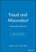 Fraud and Misconduct: in Biomedical Research, 3rd Edition by Editor: Stephen Lock, Editor: Frank Wells