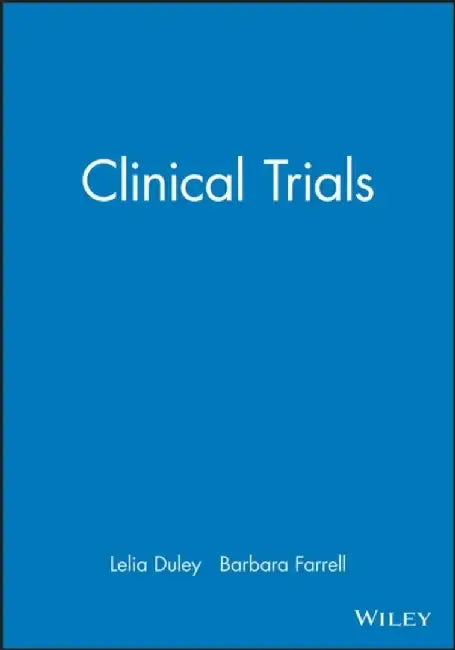 Clinical Trials by Editor: Lelia Duley, Editor: Barbara Farrell