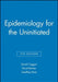 Epidemiology for the Uninitiated by David Coggon
