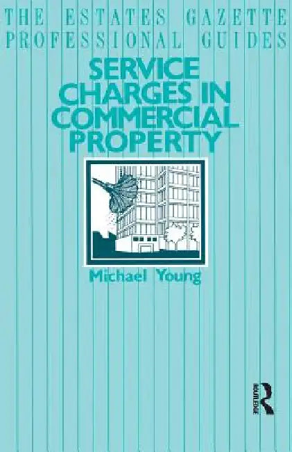 Service Charges in Commercial Properties by Michael Young