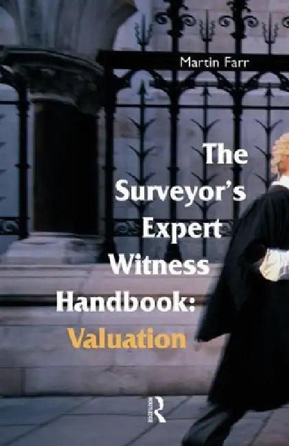 The Surveyors' Expert Witness Handbook by Farr Martin