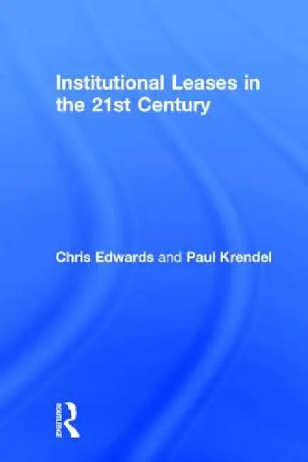 Institutional Leases in the 21st Century by Chris Edwards