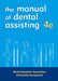 The Manual of Dental Assisting by Dental Assistants Association of Austral