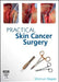 Practical Skin Cancer Surgery by Mileham Hayes