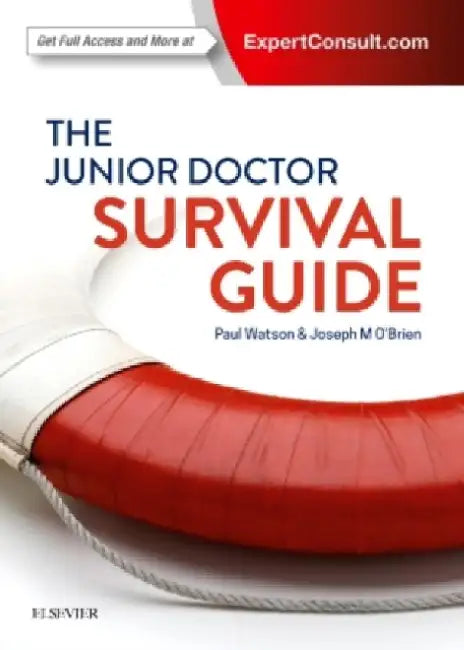 The Junior Doctor Survival Guide by Paul Watson