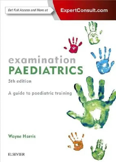 Examination Paediatrics by Wayne Harris