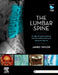 Anatomy of the Lumbar Spine: An Atlas of Normal Anatomy and the Morbid Anatomy of Ageing and Injury by James Taylor