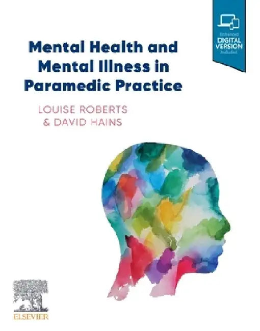 Mental Health and Mental Illness in a Pre-Hospital Setting by Louise Roberts