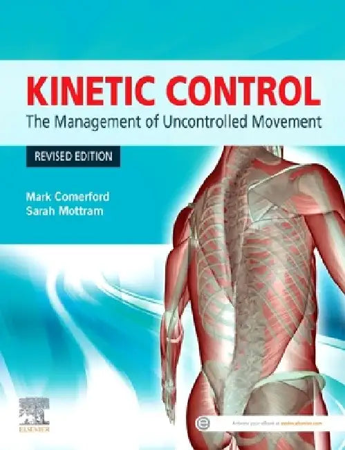 Kinetic Control Revised Edition: The Management of Uncontrolled Movement by Mark Comerford