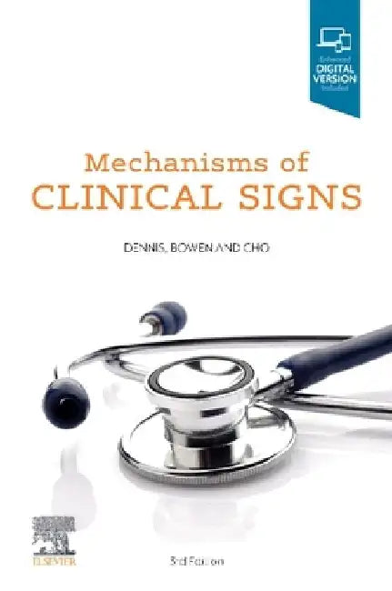 Mechanisms of Clinical Signs by Mark Dennis