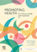 Promoting Health: The Primary Health Care Approach by Jane Taylor