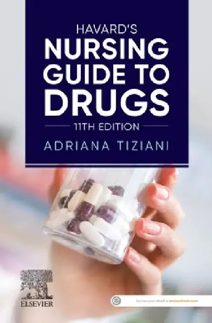 Havard's Nursing Guide to Drugs by Adriana Tiziani