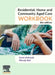 Residential, Home and Community Aged Care Workbook by Carla Unicomb