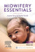 Midwifery Essentials by Joanne Gray
