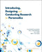 Introducing, Designing and Conducting Research for Paramedics by Alexander Olaussen
