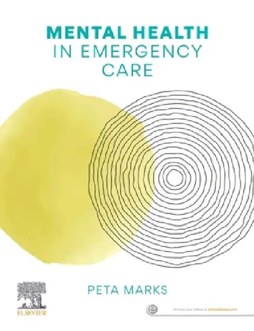 Mental Health in Emergency Care by Peta Marks