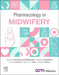 Pharmacology in Midwifery by Roslyn Donnellan -. Fernandez