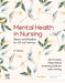 Mental Health in Nursing: Theory and Practice for Clinical Settings by Kim Foster