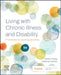 Living with Chronic Illness and Disability: Principles for Nursing Practice by Esther Chang, Deborah Hatcher