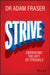 Designed to Strive: Why Seeking Is More Important Than Happiness by Adam Fraser