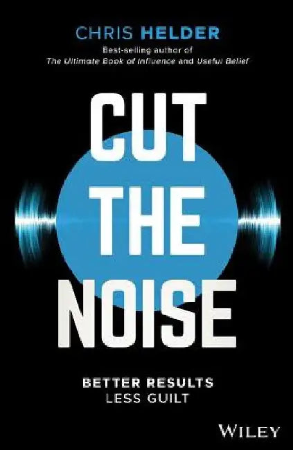 Cut the Noise by Chris Helder