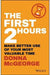 The First 2 Hours: Make Better Use Of Your Most Valuable Time by Mcgeorge
