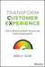 Transform Customer Experience: How to Achieve Customer Success and Create Exceptional CX by Isabella Villani