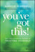 You've Got This by Margie Warrell