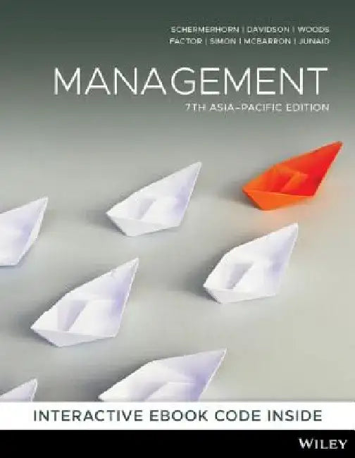 Management 7th Asia-Pacific Edition Print and Interactive E-Text by John R. Schermerhorn