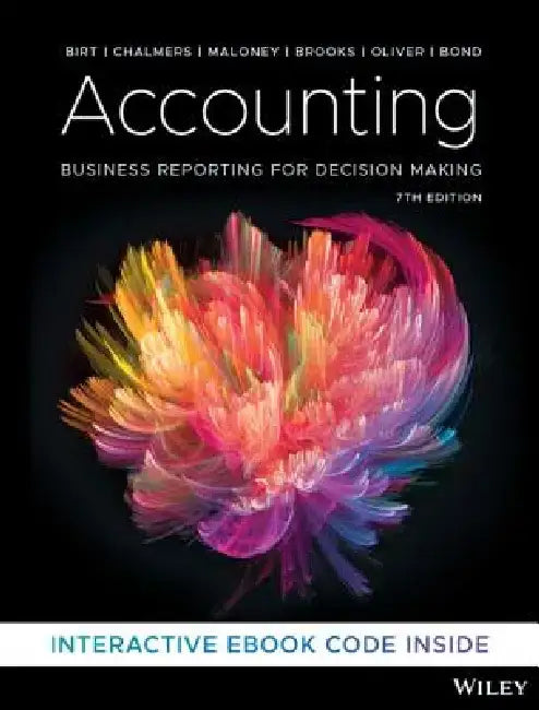 Accounting: Business Reporting for Decision Making by Jacqueline Birt