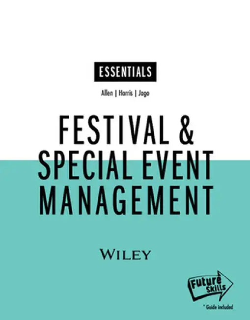 Festival and Special Event Management, Essentials Edition by Johnny Allen
