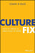 Culture Fix: How to Make Teamwork Easy by Colin Ellis