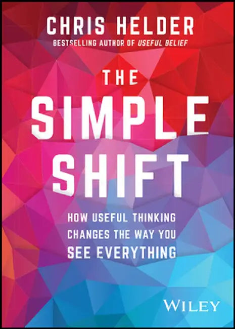 Useful Belief for Managers by Chris Helder