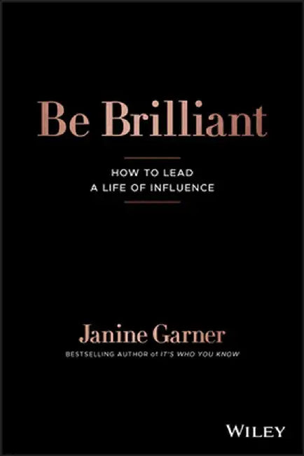 Be Brilliant by Janine Garner