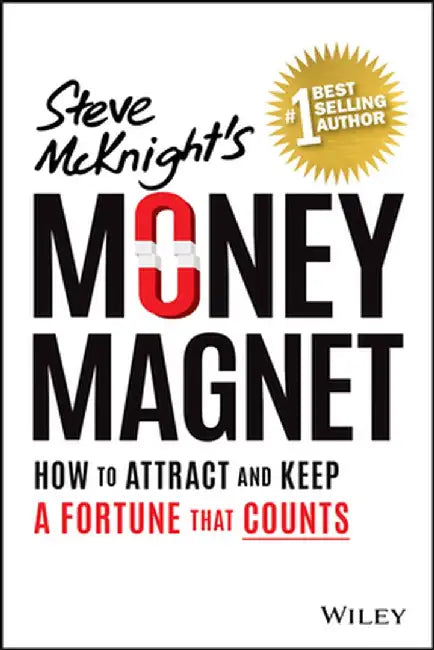 Money Magnet by Steve McKnight